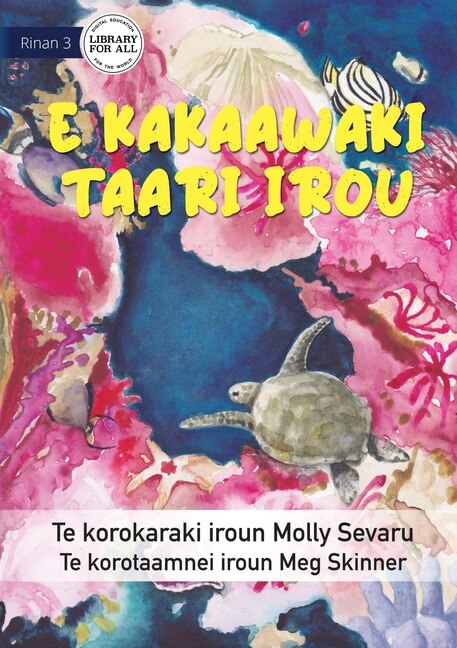 Front cover_The Sea is Everything to Me - E kakaawaki taari irou (Te Kiribati)