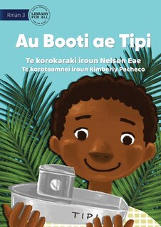 Front cover_My Boat Tipi - Au Booti ae Tipi (Te Kiribati)