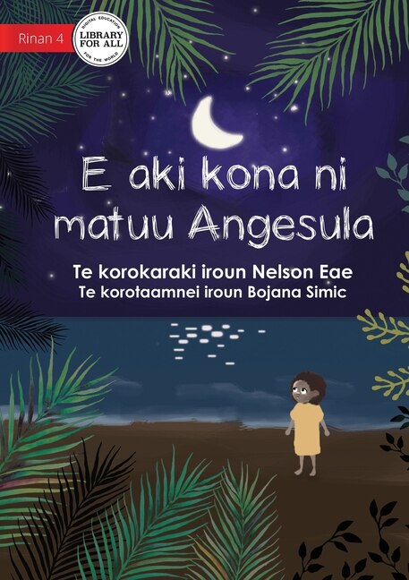 Front cover_Angesula Won't Sleep - E aki kona ni matuu Angesula (Te Kiribati)