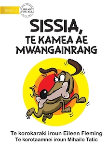 Couverture_Sissis the Greedy Dog - Sissia, Te Kamea Ae Mwangainrang (Te Kiribati)
