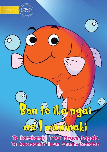 Couverture_I am a Pet Fish - Bon te ika ngai ae I maninaki (Te Kiribati)