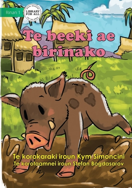Couverture_The Runaway Pig - Te beeki ae birinako (Te Kiribati)
