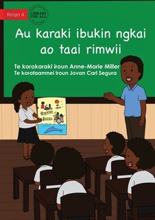 Couverture_My Story For Now And Later - Au karaki ibukin ngkai ao taai rimwii (Te Kiribati)