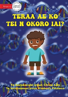 Couverture_What Makes You Unique - Teraa ae ko tei n okoro iai? (Te Kiribati)
