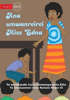 Front cover_Miss Edna's Classroom - Ana umwanreirei Miss Edna (Te Kiribati)