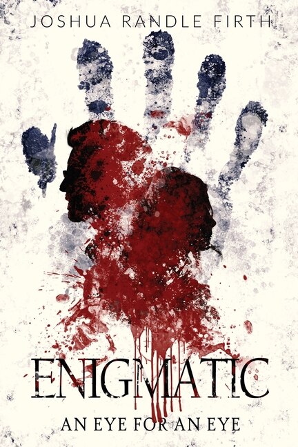 Enigmatic: An Eye For An Eye
