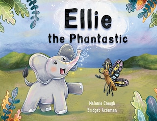 Ellie the Phantastic