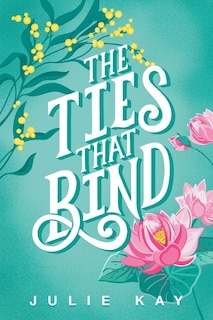 Front cover_The Ties That Bind
