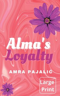 Front cover_Alma's Loyalty