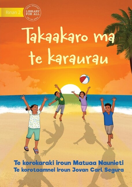Couverture_Play and be Gentle - Takaakaro ma te karaurau (Te Kiribati)