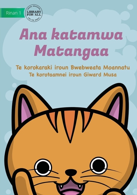 Front cover_Matangaa's Cat - Ana katamwa Matangaa (Te Kiribati)