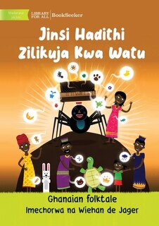 Front cover_How Stories Came To People - Jinsi Hadithi Zilikuja Kwa Watu