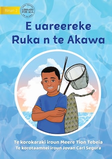 Couverture_Ruka is Too Young for Fishing - E uareereke Ruka n te Akawa (Te Kiribati)