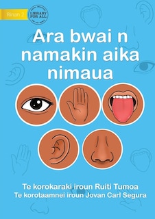 Front cover_Our Five Senses - Ara bwai n namakin aika nimaua (Te Kiribati)