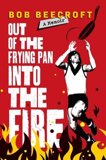 Couverture_Out Of The Frying Pan Into The Fire