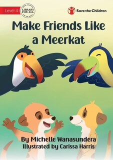 Front cover_Make Friends Like a Meerkat