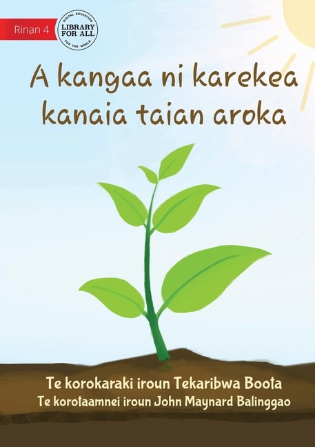 Couverture_How Plants Make Food - A kangaa ni karekea kanaia taian aroka (Te Kiribati)