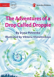 Front cover_The Adventures of a Drop Called Droppie