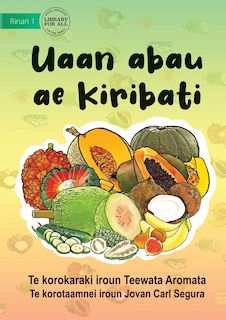 Front cover_The Fruits Of Kiribati - Uaan abau ae Kiribati (Te Kiribati)