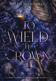 Couverture_To Wield a Crown