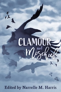 Front cover_Clamour and Mischief