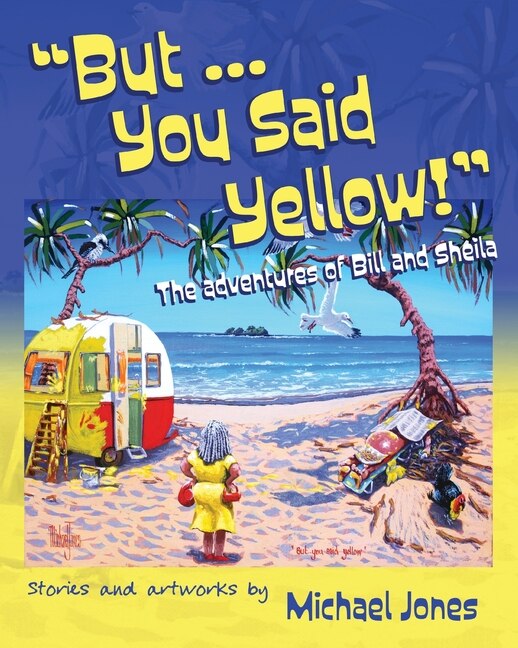 Front cover_But ... You Said Yellow!