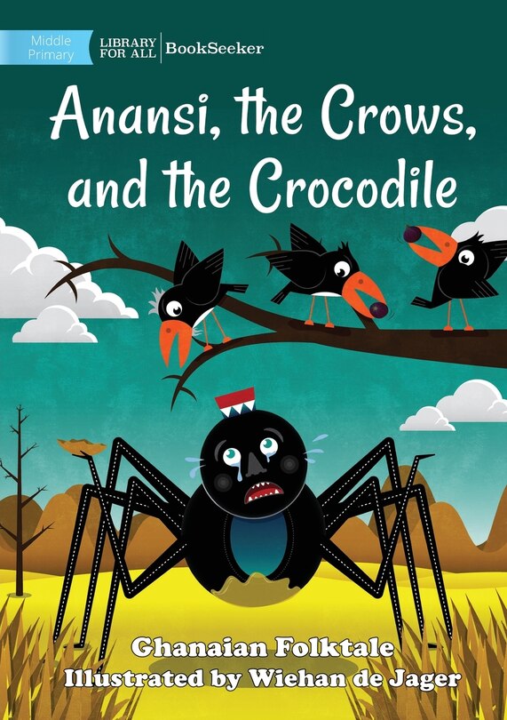 Front cover_Anansi, the Crows, and the Crocodile