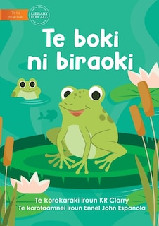 Front cover_The Frog Book - Te boki ni biraoki (Te Kiribati)