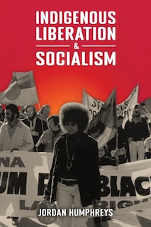 Front cover_Indigenous Liberation & Socialism
