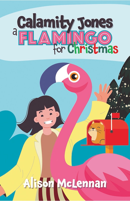Front cover_Calamity Jones: A Flamingo for Christmas