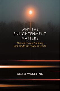 Front cover_Why the Enlightenment Matters
