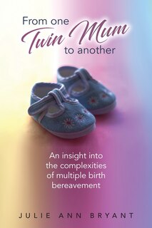Front cover_From One Twin Mum to Another