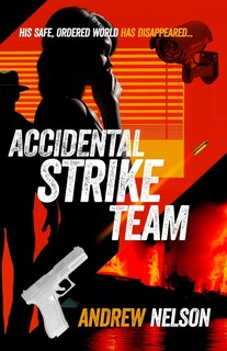 Front cover_Accidental Strike Team