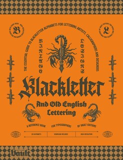 Blackletter and Old English Lettering Reference Book