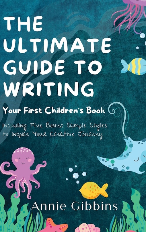 Front cover_The Ultimate Guide to Writing a Children's Book