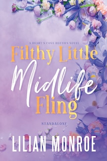 Front cover_Filthy Little Midlife Fling