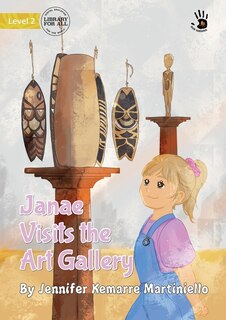 Front cover_Janae Visits the Art Gallery - Our Yarning