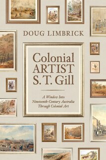 Front cover_Colonial Artist S.T. Gill