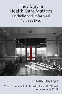 Front cover_Theology in Health Care Matters