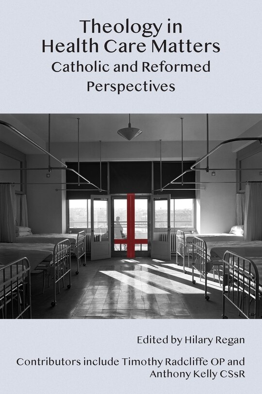 Front cover_Theology in Health Care Matters