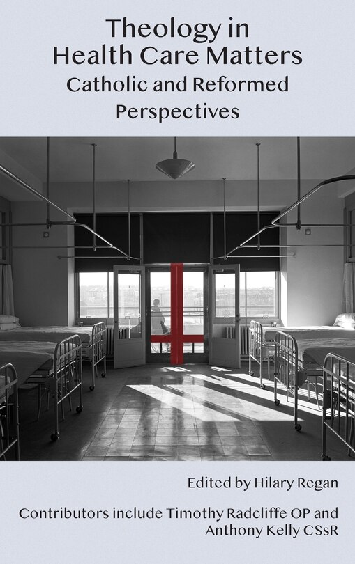 Front cover_Theology in Health Care Matters