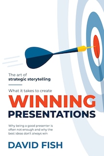 Front cover_What It Takes to Create Winning Presentations