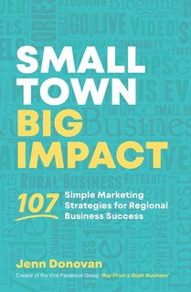 Front cover_Small Town Big Impact