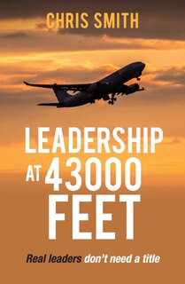 Front cover_Leadership at 43,000 Feet