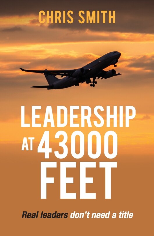 Front cover_Leadership at 43,000 Feet