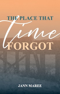 Front cover_The Place That Time Forgot