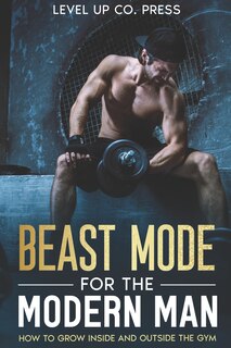 Couverture_Beast Mode for the Modern Man