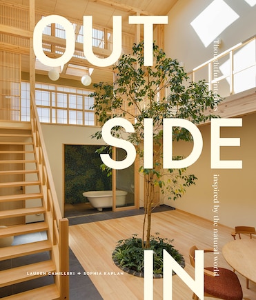 Outside In: Thoughtful interiors inspired by the natural world