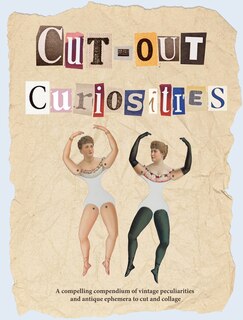 Front cover_Cut-out Curiosities: Botanica: A Collage Book