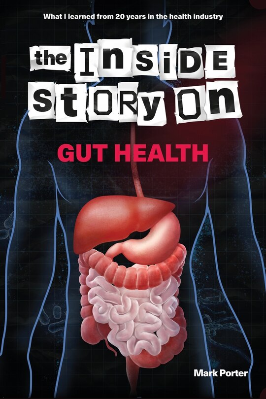Front cover_The Inside Story on Gut Health